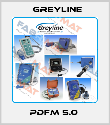 PDFM 5.0  Greyline