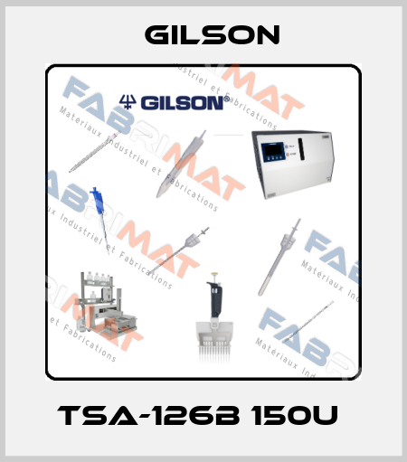 TSA-126B 150U  Gilson