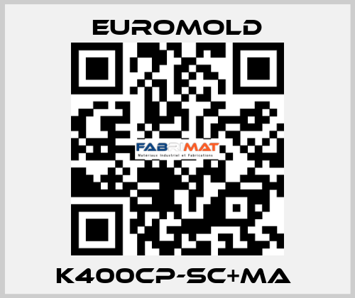 K400CP-SC+MA  EUROMOLD