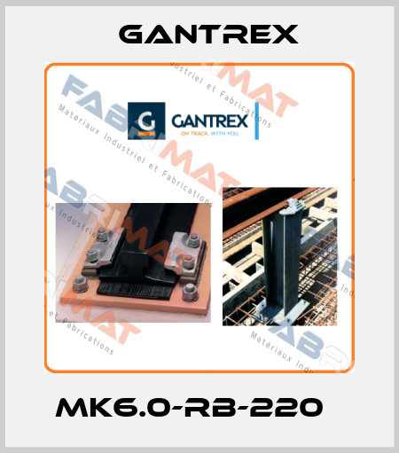 MK6.0-RB-220   Gantrex