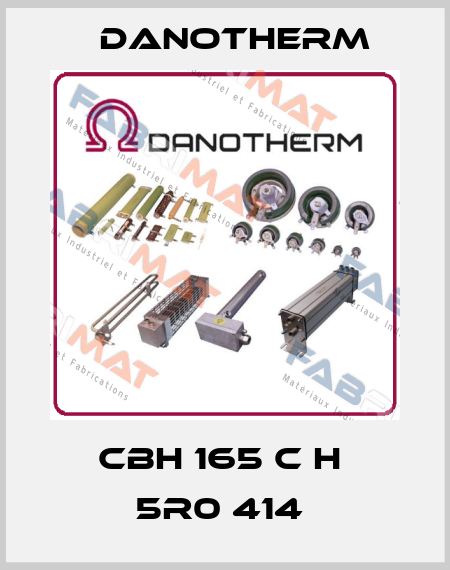  CBH 165 C H  5R0 414  Danotherm