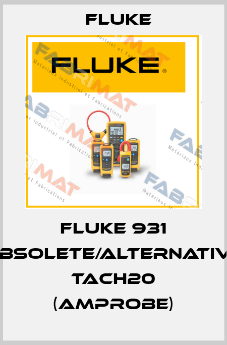 Fluke 931 obsolete/alternative TACH20 (Amprobe) Fluke