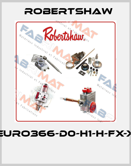 EURO366-D0-H1-H-FX-X  Robertshaw