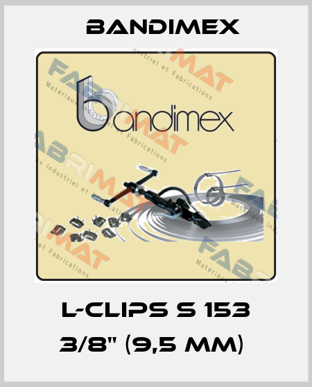 L-CLIPS S 153 3/8" (9,5 MM)  Bandimex