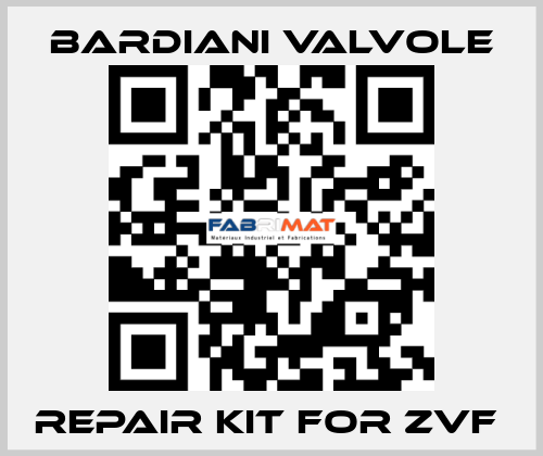 Repair Kit For ZVF  Bardiani Valvole
