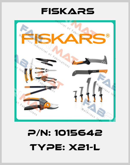 P/N: 1015642 Type: X21-L Fiskars