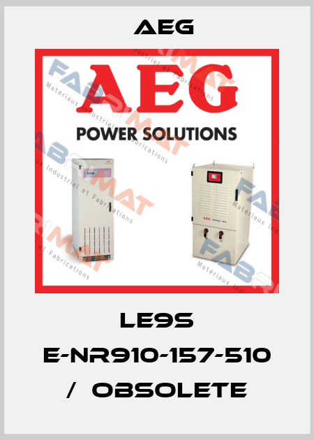 LE9S E-NR910-157-510 /  obsolete AEG