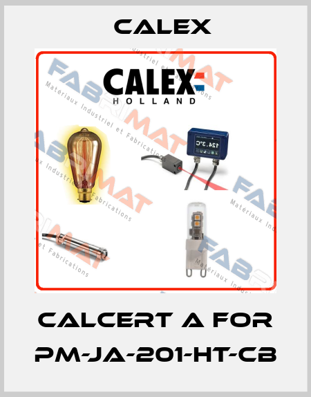 CALCERT A for PM-JA-201-HT-CB Calex