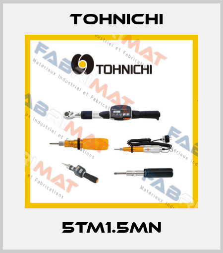 5TM1.5MN Tohnichi