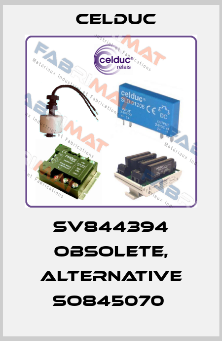 SV844394 obsolete, alternative SO845070  Celduc