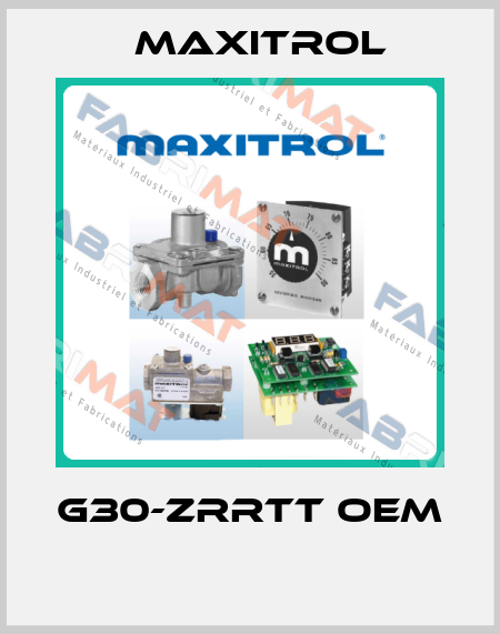 g30-ZRRTT OEM  Maxitrol
