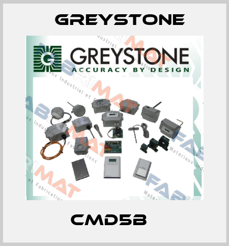 CMD5B   Greystone