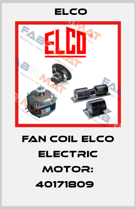 Fan Coil ELCO Electric motor: 40171809   Elco