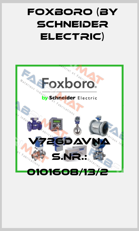 V726DAVNA S.NR.: 0101608/13/2  Foxboro (by Schneider Electric)