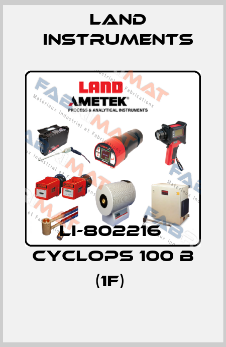 LI-802216  CYCLOPS 100 B (1F)  Land Instruments