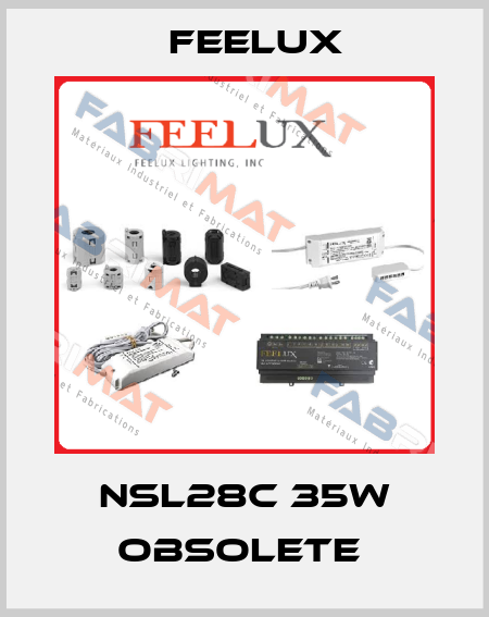 NSL28C 35W obsolete  Feelux