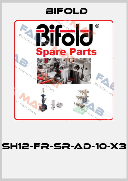 SH12-FR-SR-AD-10-X3  Bifold