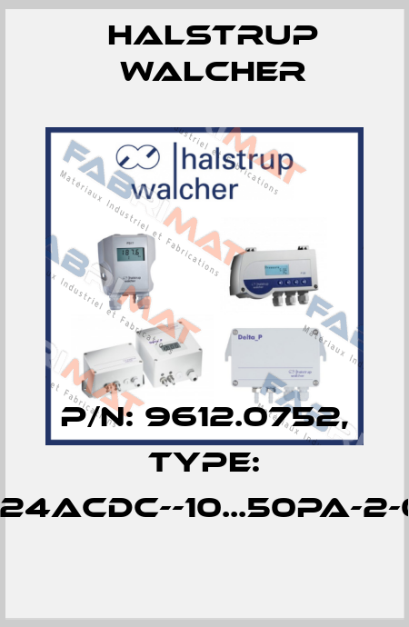 P/N: 9612.0752, Type: P26-4-24ACDC--10...50Pa-2-0-0-0-0 Halstrup Walcher