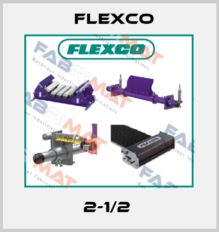 2-1/2  Flexco