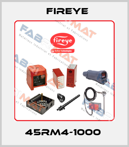 45RM4-1000  Fireye