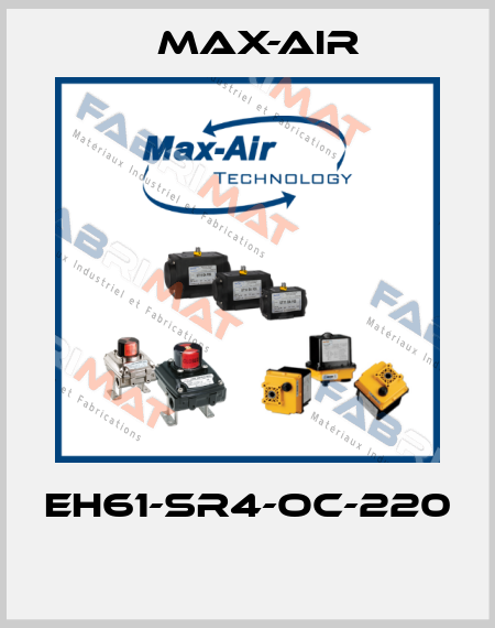 EH61-SR4-OC-220  Max-Air