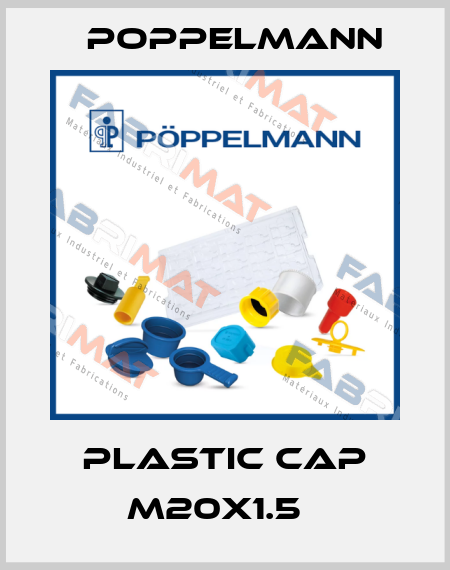Plastic CAP M20X1.5   Poppelmann
