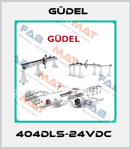  404DLS-24VDC  Güdel