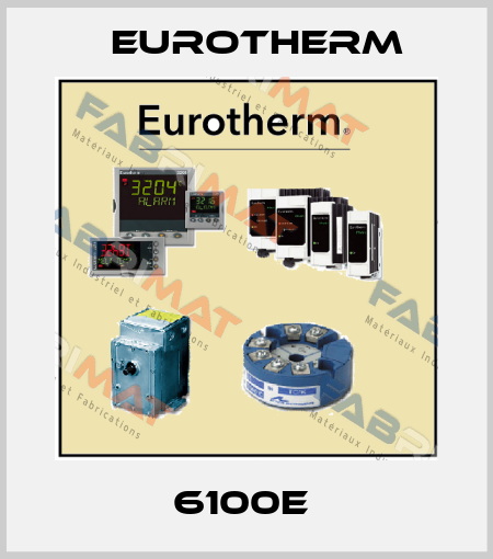 6100E  Eurotherm