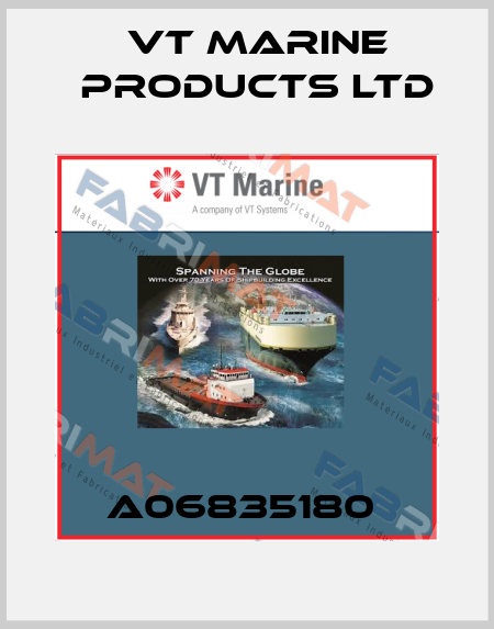 A06835180  VT MARINE PRODUCTS LTD