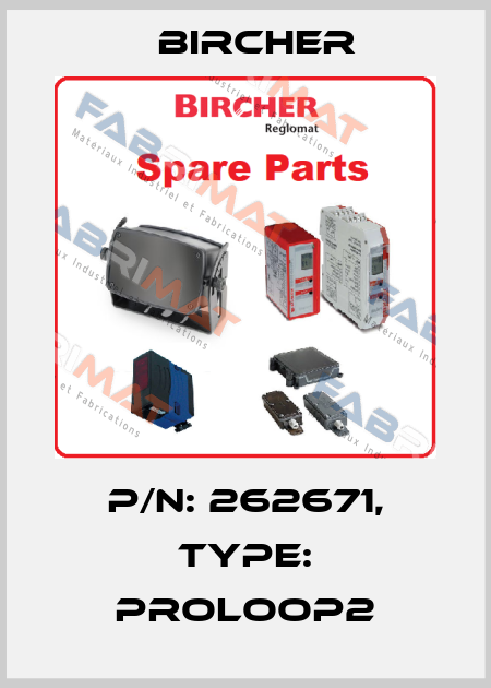 P/N: 262671, Type: ProLoop2 Bircher