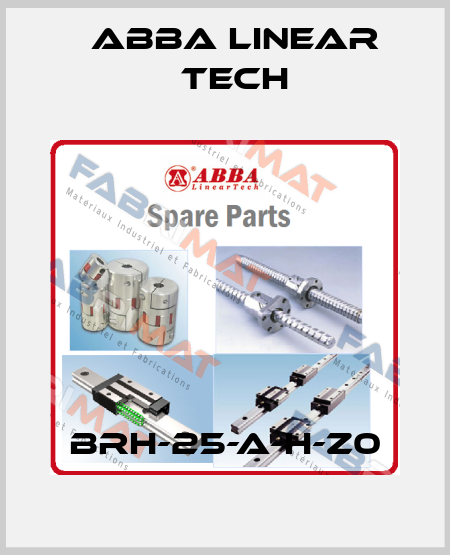 BRH-25-A-H-Z0 ABBA Linear Tech