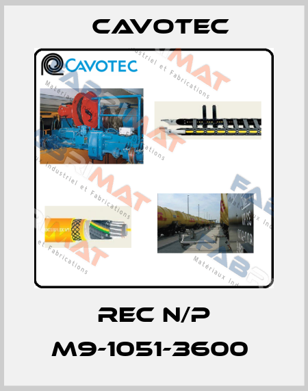 REC N/P M9-1051-3600  Cavotec