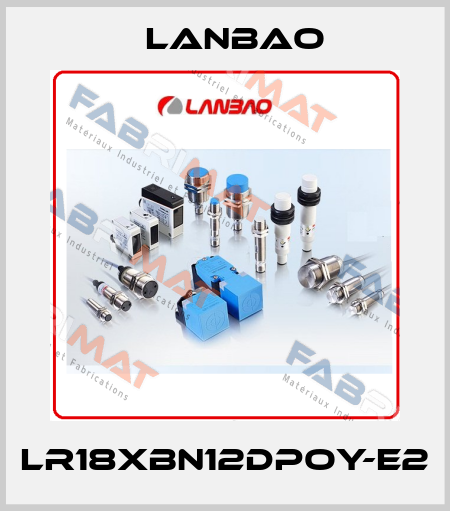 LR18XBN12DPOY-E2 LANBAO