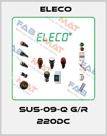SUS-09-Q G/R 220DC Eleco