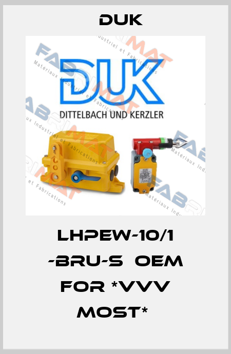 LHPEw-10/1 -BRU-S  OEM for *VVV Most*  DUK