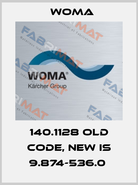 140.1128 old code, new is 9.874-536.0  Woma