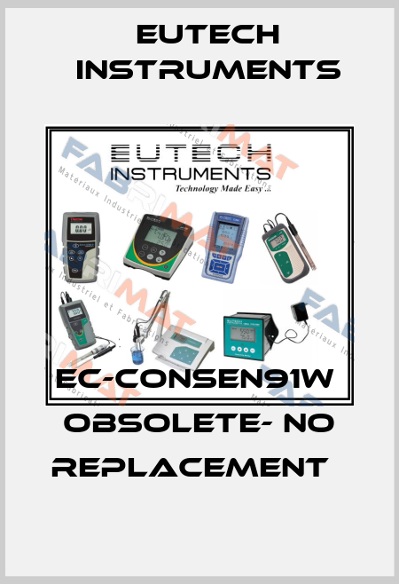EC-CONSEN91W  obsolete- no replacement   Eutech Instruments