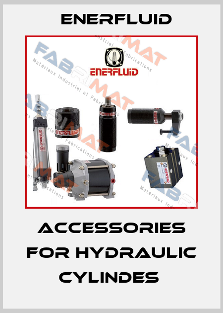 Accessories for Hydraulic Cylindes  Enerfluid