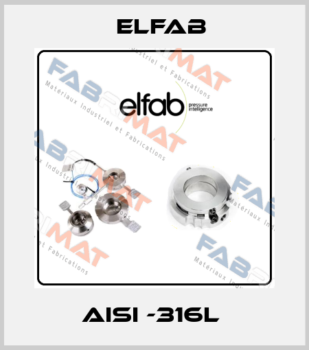  AISI -316L  Elfab