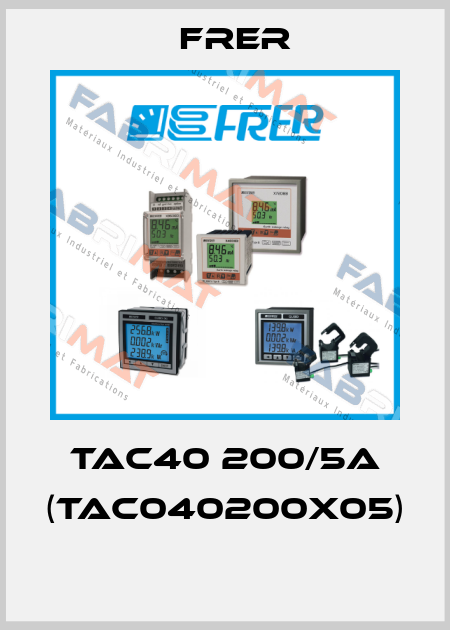 TAC40 200/5A (TAC040200X05)  FRER