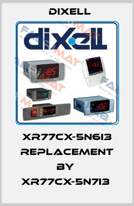 XR77CX-5N6I3 replacement by  XR77CX-5N7I3  Dixell