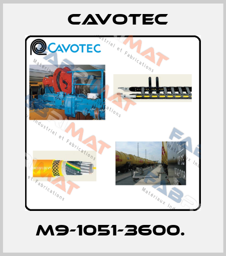 M9-1051-3600.  Cavotec
