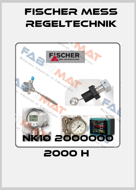 NK10 2000000 2000 H  Fischer Mess Regeltechnik