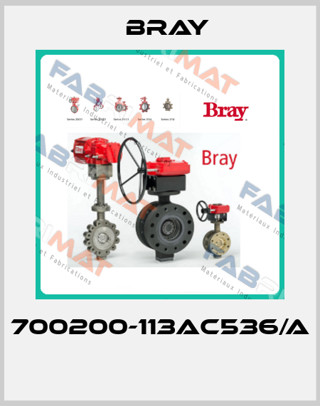 700200-113AC536/A  Bray