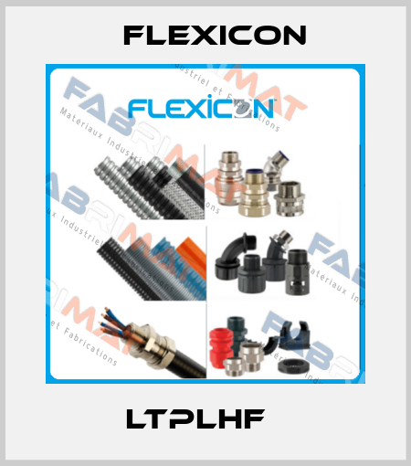 LTPLHF   Flexicon