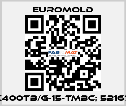 K400TB/G-15-TMBC; 52167 EUROMOLD