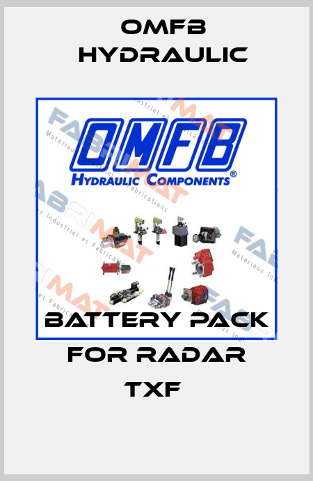 Battery pack for Radar TXF  OMFB Hydraulic