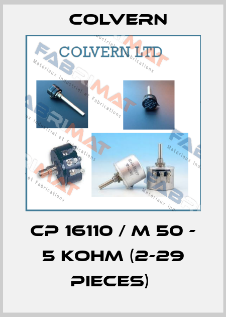 CP 16110 / M 50 - 5 Kohm (2-29 pieces)  Colvern