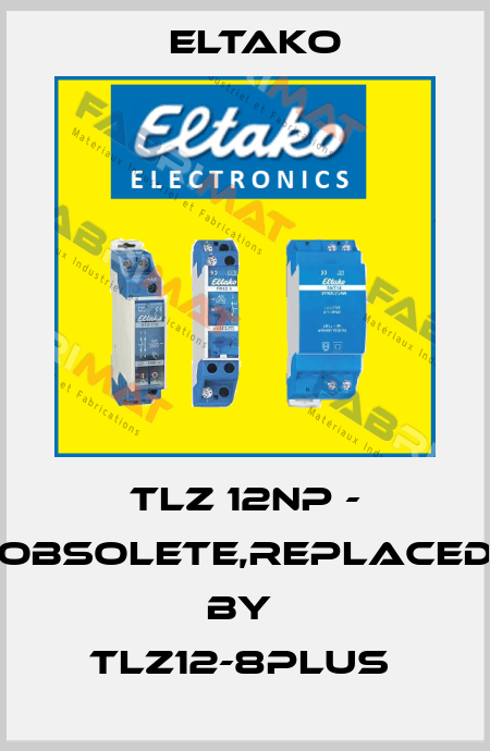 TLZ 12NP - obsolete,replaced by  TLZ12-8plus  Eltako