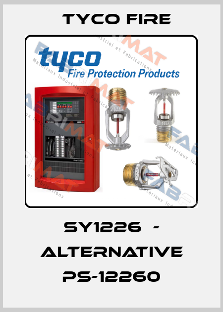 SY1226  - alternative PS-12260 Tyco Fire